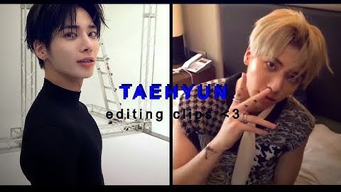 POPULAR taehyun clips (for editing)