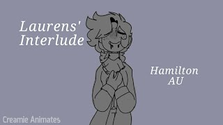 LAURENS' INTERLUDE ANIMATIC// HAMILTON AU//