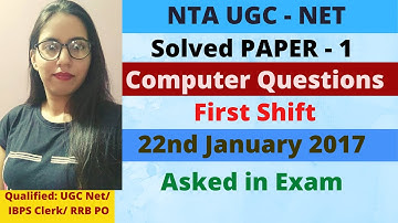 UGC/ NTA NET - Paper 1 (22nd January 2017) Solved Paper - Computer Questions