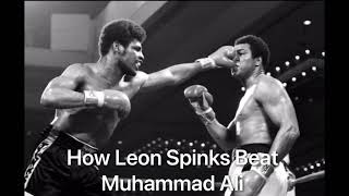 Techniques Used By Leon Spinks To Dethrone Muhammad Ali - Film Study