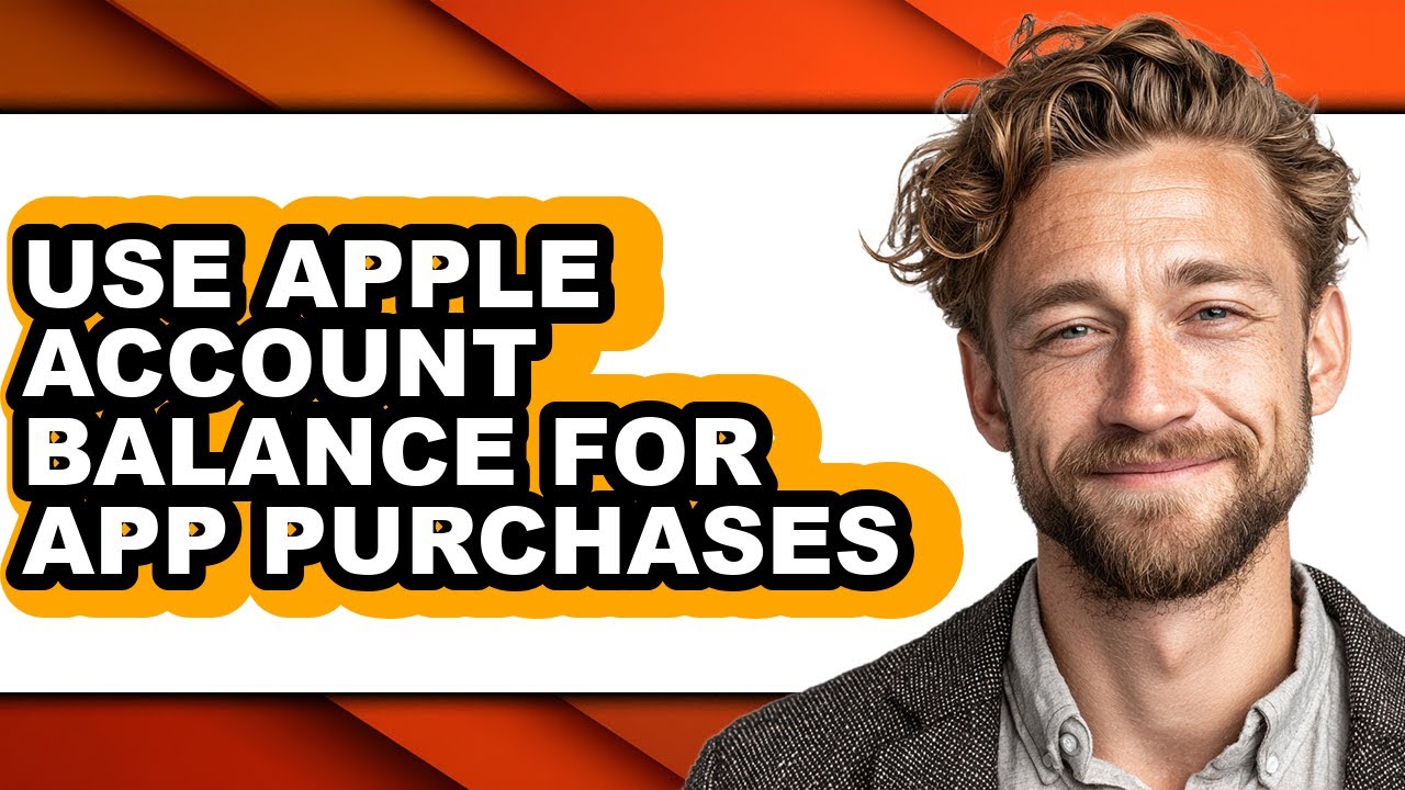 How to Use Apple Account Balance for App Purchases - Full Guide