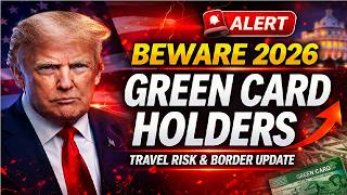 Green Card Holders BEWARE 2026 US Entry Rules Changed — Reentry Permit, Travel Risk & Border Update