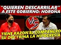 NOROÑA: Ustedes quieren Descarrilar a este Gobierno No lo vamos a Permitir SU DOCTRINA LA HIPOCRESÍA