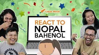 Lobak Merah React To 'Nopal Bahenol'