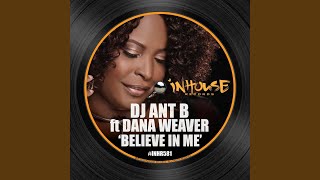 Believe in Me (Ant B&#39;s Wicked Guitar &amp; Drumapella Mix)