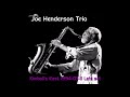 Joe Henderson Trio - Kimball