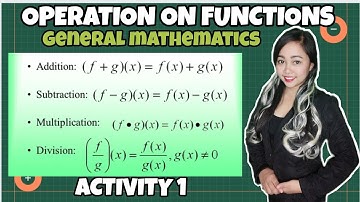 OPERATIONS ON FUNCTIONS | General Mathematics Week 2