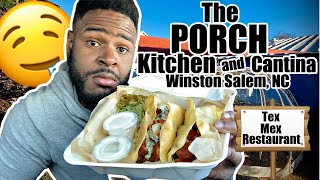 MUST TRY Winston Salem Restaurant | The Porch Kitchen And Cantina | NC Food Review 2021