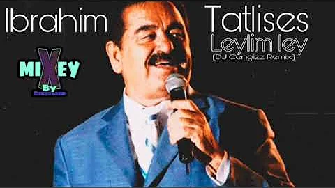 Ibrahim Tatlises - Leylim Ley (DJ Cengizz Remix)