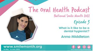 What is it like to be a dental hygienist? | The Oral Health Podcast