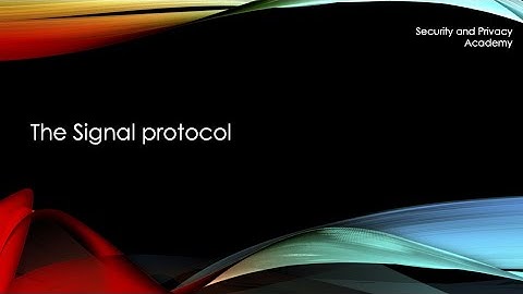 The Signal Protocol explained