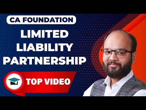 Limited Liability Partnership (LLP) Act 2008 | CA Foundation Business Law Chapter 4 | Chandan Poddar