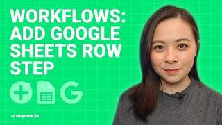 How to use the Add Google Sheet Row Step in Workflows