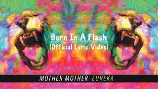 Смотреть клип Mother Mother - Born In A Flash (Official German Lyric Video)