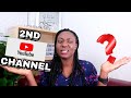 SHOULD I HAVE A  SECOND YOUTUBE CHANNEL // SHOULD I HAVE MORE THAN ONE CHANNEL?