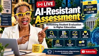Information LIVE: AI-Resistant Assessment — Rethinking Student Evaluation in Higher Education! Update