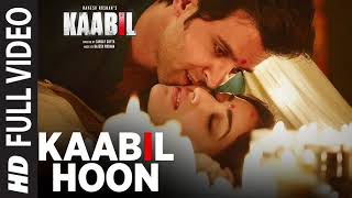 Kaabil Hoon   Song  Kaabil  Hrithik Roshan Yami Gautam  Jubin Nautiyal Palak