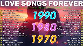 OLD LOVE SONGS 70s 80s 90s 💌 TIMELESS ROMANTIC HITS WITH LYRICS | CLASSIC LOVE SONGS FOREVER 💖