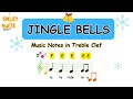 Jingle Bells &ndash; Music Notes in Treble Clef &ndash; Sing &amp; Play with Smiley Note