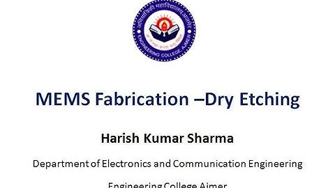 MEMS fabrication   Dry Etching