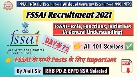 FSSAI - Role, Functions, Initiatives (A General Understanding) | FSSAI Recruitment 2021 | DAY- 72