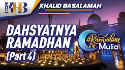Ramadhan Mulia - Dahsyatnya Ramadhan (Part 4)