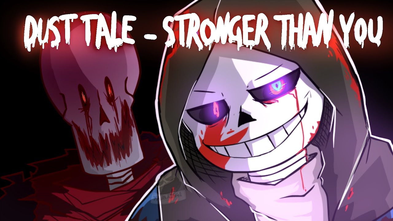 Dusttale Animation Stronger Than You Youtube