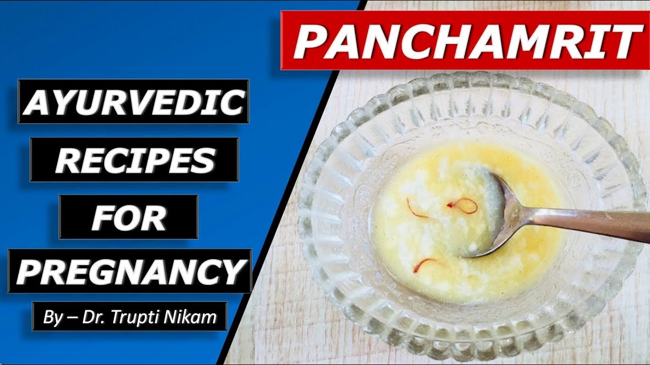 Panchamrit Ayurvedic recipes for Pregnancy by Trupt Wellness YouTube