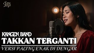 Takkan Terganti  Kangen Band cover Akustik Wanita  Versi Paling Enak Didengar 2026