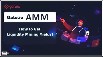 Liquidity Mining Pools in Gate.io | Automated Market Maker (AMM) mechanism