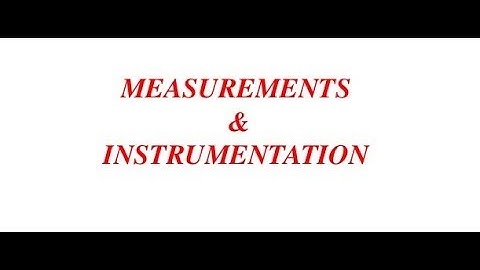 Measurement and Instrumentation part:1