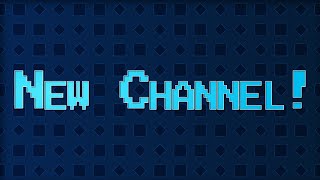 New Channel!