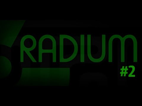 Radium #2 Прохождение до 18 Lvl