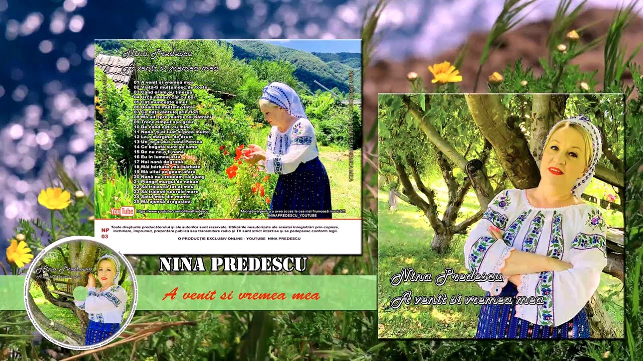 Nina Predescu - A venit si vremea mea ( Album Muzical) NOU