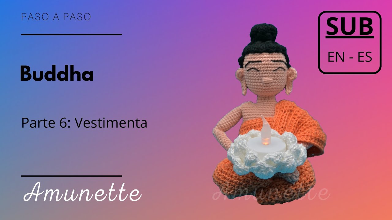 Amigurumi Buddha: Tejiendo Paz Interior | parte 6