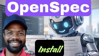 Getting Started with OpenSpec | Spec Driven Development | Setup Tutorial