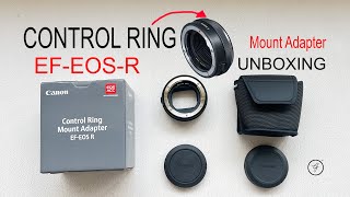 Control Ring Mount Adapter EF to EOS-R #unboxing