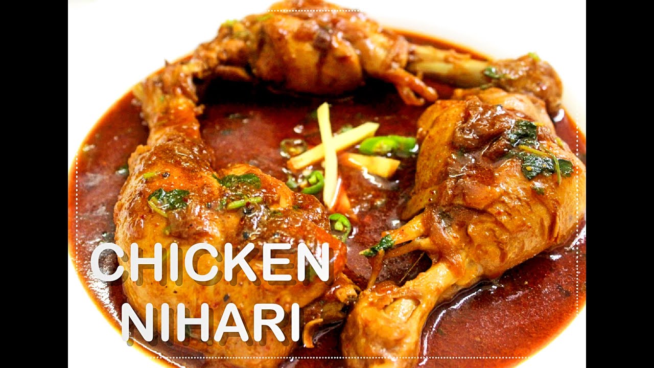 Chicken Nihari Recipe - Delhi Ki Famous Recipe - Indian Kitchen Foods | Kitchen Food of India