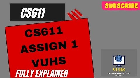cs611 assignment 1 solution  fall  2025 | cs611  assignment no 1 fall  2025| VUHSLEARNING
