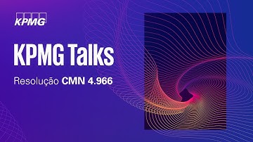 Resolução CMN 4.966: tudo o que você precisa saber!