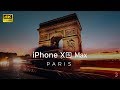 iPhone Xs Max Cinematic - Paris 4K
