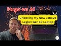 Unboxing my New Lenovo Legion 10th Gen Laptop