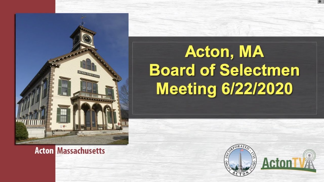 Acton, MA Board of Selectmen Meeting 6/22/2020 YouTube
