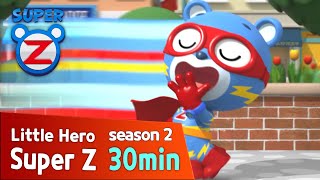 [Super Z 2] Little Hero Super Z New Season l Funny episode 16 l 30min Play