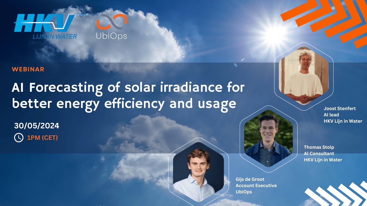 Webinar: AI Forecasting of solar irradiance for better energy efficiency and usage: with UbiOps&HKV