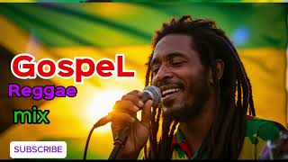 Dj Zain-Gospel Reggae Mix 2025 Powerlful Reggae Jamaica