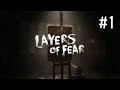 【初見】考察が楽しすぎるホラーゲーム【Layers of Fear】 #1