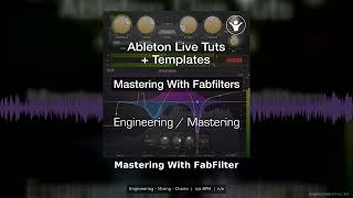Mastering With FabFilter Engineering Mixing Chains Template