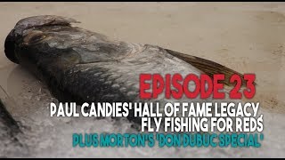 Bayou Wild [ep 23] The Candies Legacy, Fly Fishing for Reds, Morton's Don Dubuc Special screenshot 3