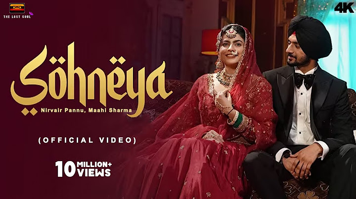 Sun Sohneya Ve - Nirvair Pannu, Maahi Sharma (Official Music Video) New Punjabi Song 2025 #lovesong
